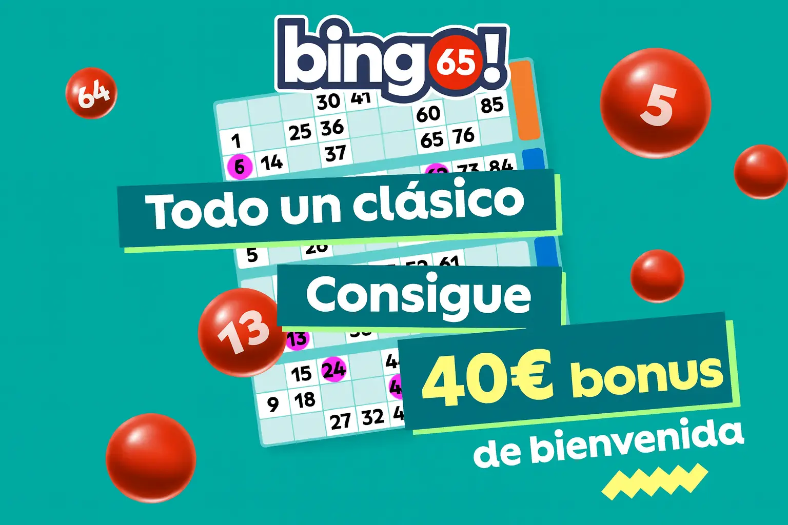 Promoción del juego Bingo 65 en Paf, un clásico del azar. En la imagen se ven varios cartones de bingo y el texto Consigue 40€ bonus de bienvenida para nuevos jugadores.